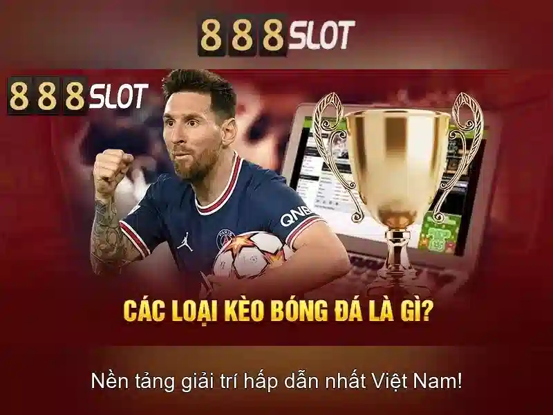 Trải nghiệm Slot 888SLOT