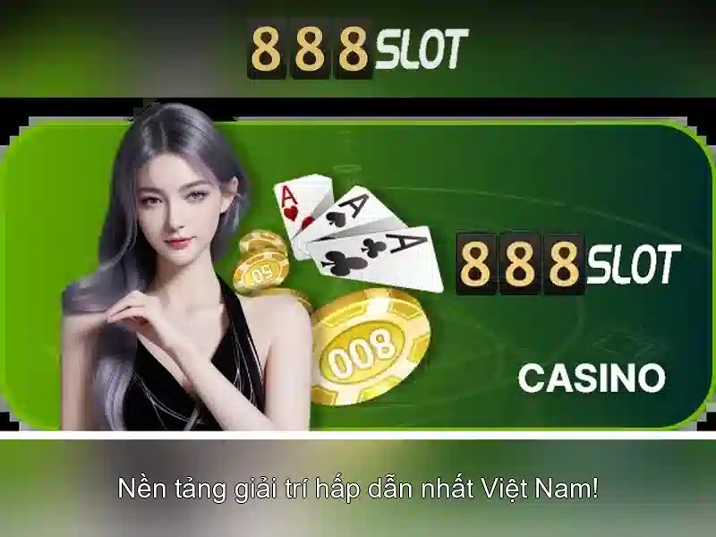Trải nghiệm slot 888SLOT