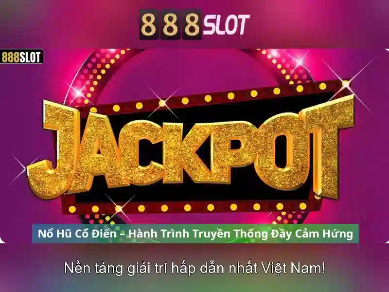 trải nghiệm 888SLOT